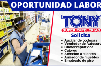 SUPERPAPELERIAS TONY tiene nuevas oportunidades laborales