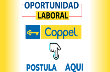 ¡Últimos días!  Sé parte de las vacantes laborales de Coppel 2023-2024