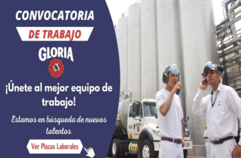 ¡Únete al Éxito! Grupo Gloria Abre Nueva Convocatoria de Trabajo.