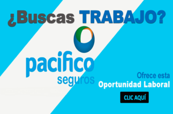 Únete a Nosotros: PACÍFICO SEGUROS Busca Personal Capacitado