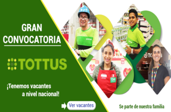 ¡Esta Es Tu Oportunidad! Tottus Está Contratando Personal para Diversas Áreas.