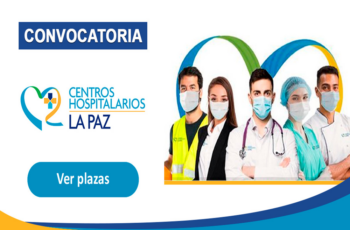 Vacantes Centro Hospitalario La Paz.