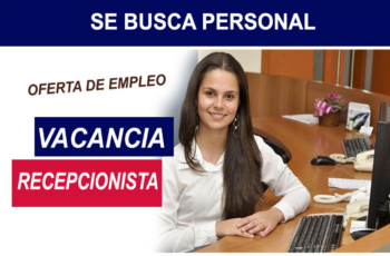 ¿Buscas empleo como recepcionista? ¡Esta es tu oportunidad! Aplica ya.