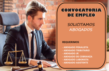 ¡Convocatoria abierta para abogados especializados! ¡Únete hoy!